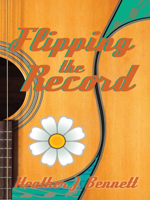Title details for Flipping the Record by Heather Bennett - Available